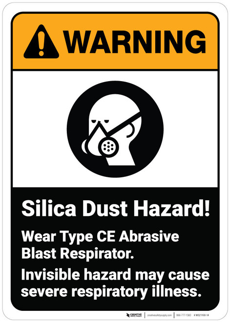 Warning: Silica Dust Hazard Wear Abrasive Blast Respirator ANSI - Wall Sign