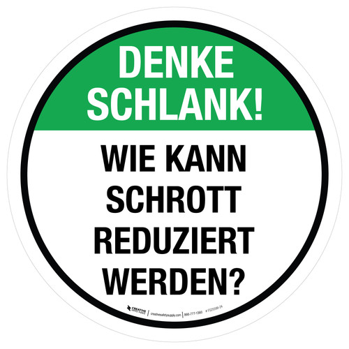 Denke Schlank! Wie kann Abfall reduziert werden (Think Lean! How Can Scrap Be Reduced) German - Floor Sign