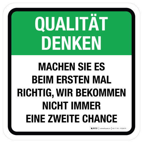 Qualität Denken - Machen Sie es beim ersten Mal richtig (Think Quality - Do It Right The First Time) Square German - Floor Sign
