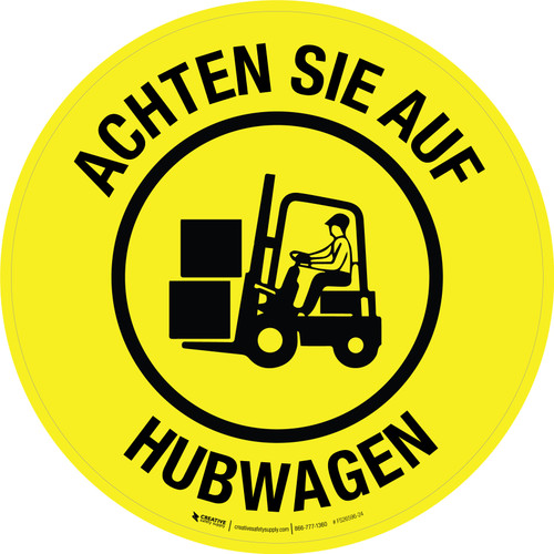 Achtung Sie auf bei Hubwagen (Watch Out for Lift Trucks) Circular German - Floor Sign