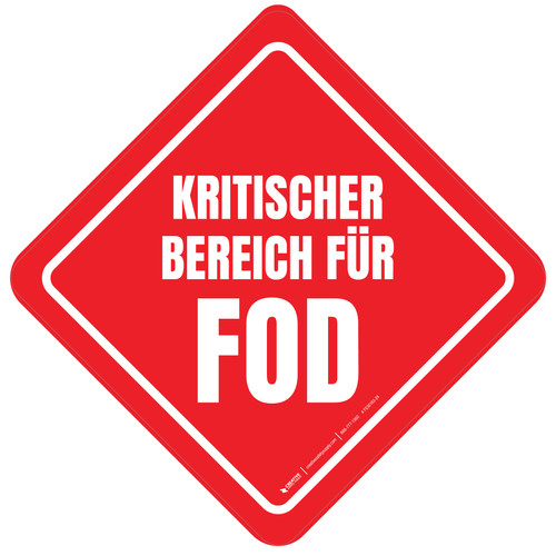 Kritischer Bereich für FOD (FOD Critical Area) Square German - Floor Sign