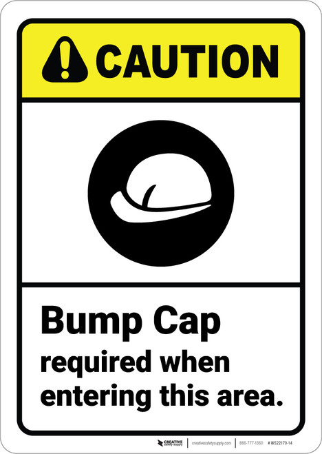 Caution: Bump Cap Required When Entering ANSI - Wall Sign