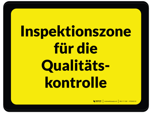 Inspektionszone für die Qualitätskontrolle (Quality Control Inspection Zone) Rectangular German - Floor Sign