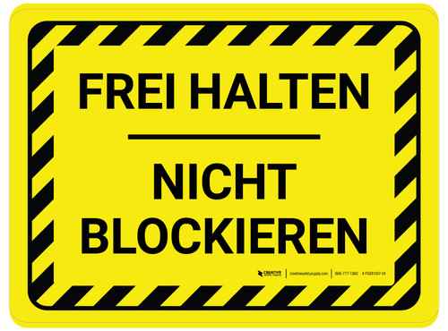 Frei Halten Nicht Blockieren (Keep Clear Do Not Block) Rectangular German - Floor Sign