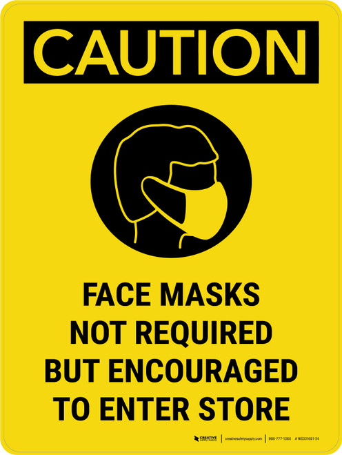 Caution: Face Masks Not Required To Enter Store Portrait - Wall Sign