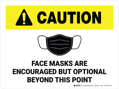 Caution: Face Mask Encouraged Beyond This Point Landscape - Wall Sign