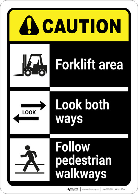 Caution: Forklift Area Look Both Ways Follow Walkways ANSI - Wall Sign