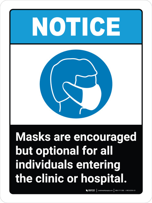 Notice: Masks Encouraged But Optional Entering Hospital ANSI Portrait - Wall Sign