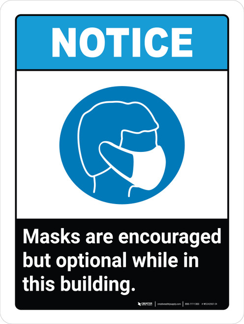 Notice: Masks Encouraged But Optional This Building ANSI Portrait - Wall Sign