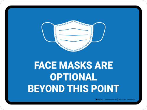 Face Mask Optional Beyond This Point Landscape - Wall Sign