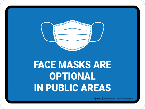 Face Mask Optional In Public Areas Landscape - Wall Sign