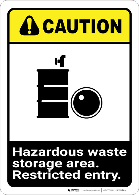 Caution: Hazardous Waste Storage Restricted ANSI - Wall Sign