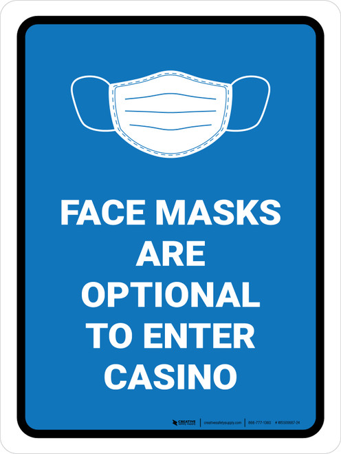 Face Mask Optional To Enter Casino Portrait - Wall Sign
