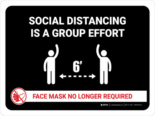 Social Distancing Is A Group Effort Mask No Longer Landscape - Wall Sign