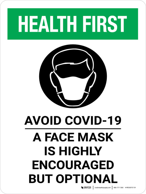 Health First: Avoid COVID-19 Mask Highly Encouraged But Optional Portrait - Wall Sign