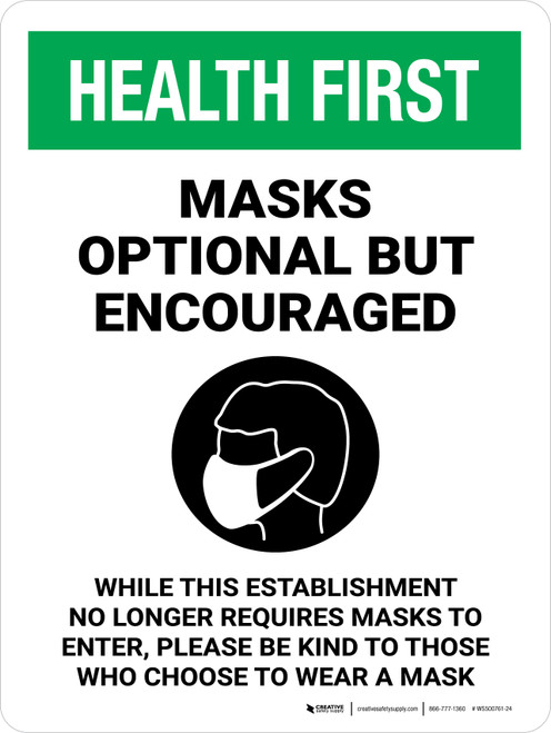 Health First: Masks Optional But Encouraged - Please be Kind To Those Who Choose To Wear a Mask Portrait - Wall Sign