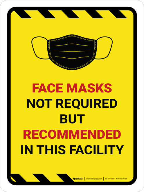 Hazard Face Mask Not Required But Recommended In facility Portrait - Wall Sign