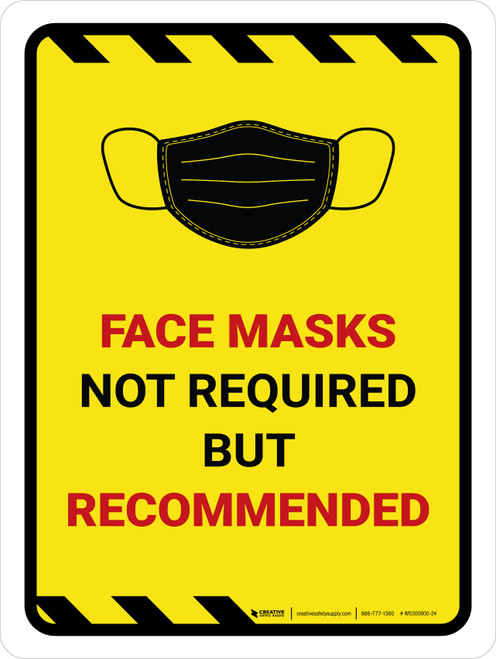 Hazard Face Mask Not Required But Recommended Portrait - Wall Sign