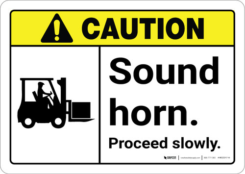 Caution: Sound Horn Proceed Slowly ANSI - Wall Sign