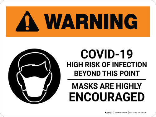 Warning: High Risk of Infection Beyond This Point - Masks Highly Encouraged Landscape - Wall Sign