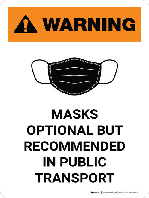 Warning: Masks Optional But Recommended In Public Transport Portrait - Wall Sign