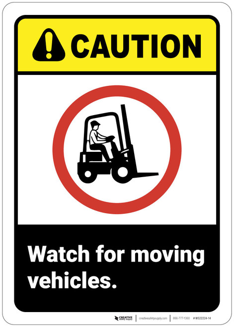 Caution: Watch For Moving Vehicles ANSI - Wall Sign