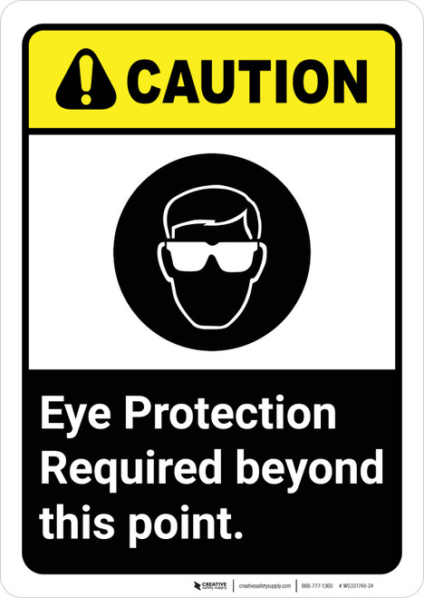 Caution: Eye Protection Required Beyond This Point ANSI Portrait - Wall Sign