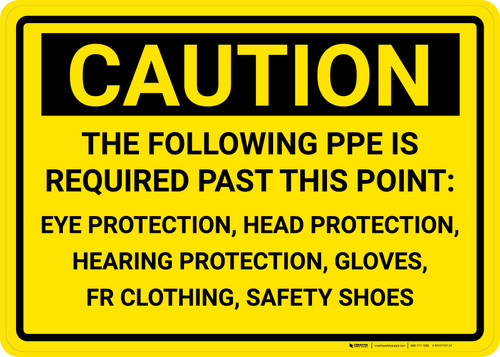 Caution: The Following PPE is Required - Eye, Head, Hearing, Gloves Protection Landscape - Wall Sign