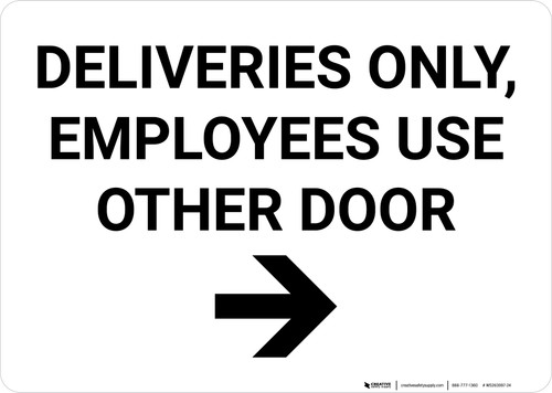 Deliveries Only - Employees Use Other Door Landscape - Wall Sign