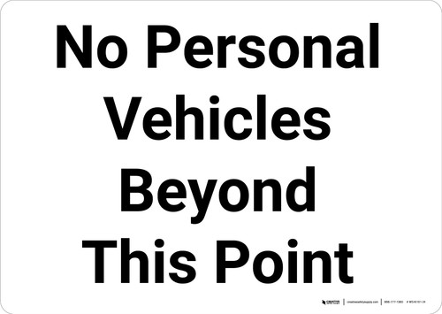 No Personal Vehicles Beyond This Point Landscape - Wall Sign
