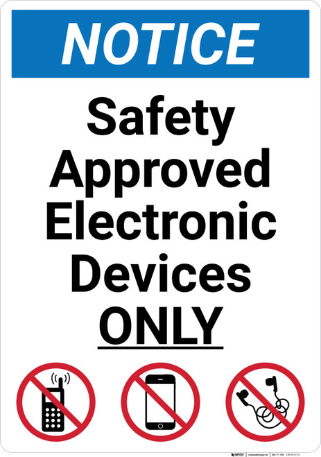 Notice: Safety Approved Electronic Devices Only Portrait - Wall Sign