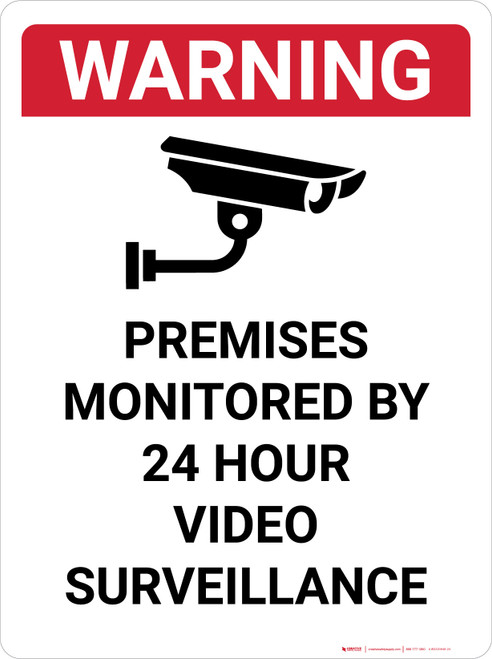 Warning: Premises Monitored By 24 Hour Video Surveillance Portrait - Wall Sign