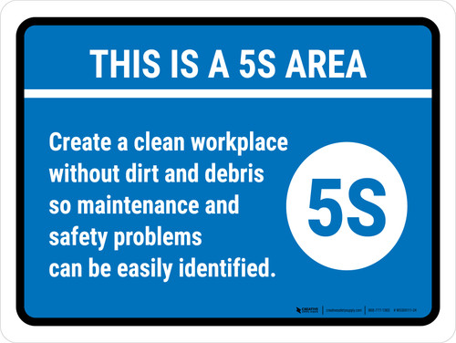This Is A 5S Area Create a Clean Landscape - Wall Sign