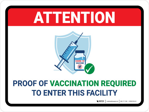 Attention: Proof Of Vaccination Required to Enter Facility Landscape - Wall Sign