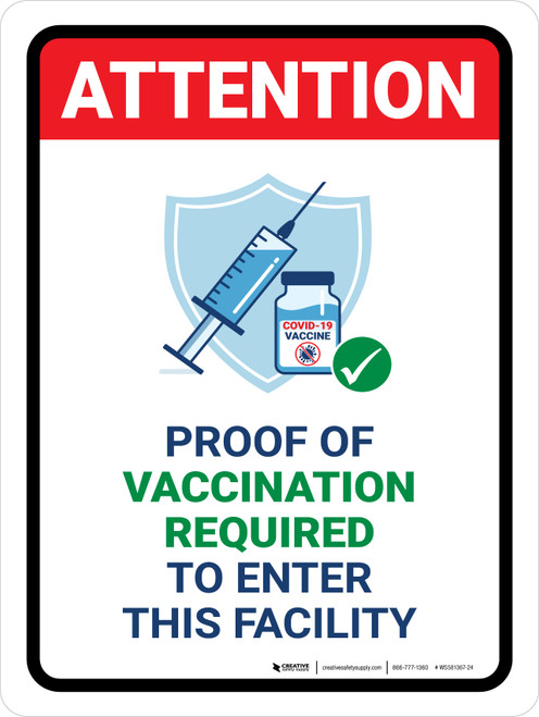 Attention: Proof Of Vaccination Required to Enter Facility Portrait - Wall Sign