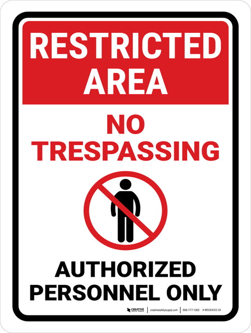 Restricted Area: No Trespassing with Icon Portrait - Wall Sign