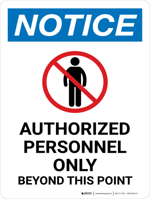 Notice: Authorized Personnel Only Beyond This Point Portrait - Wall Sign