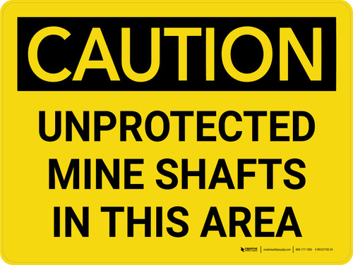Caution: Unprotected Mine Shafts Landscape - Wall Sign