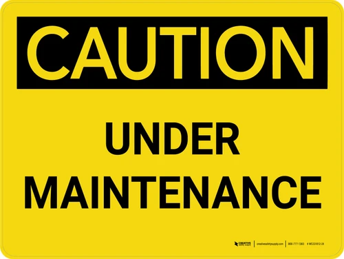 Caution: Under Maintenance Landscape - Wall Sign