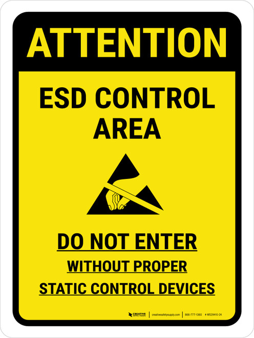 Attention: ESD Control Area - Do Not Enter Without Proper Static Control Devices Portrait - Wall Sign