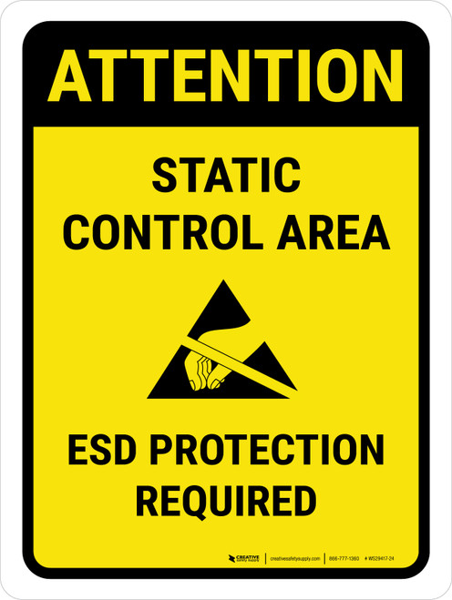 Attention: Static Control Area ESD Protection Required Portrait - Wall Sign