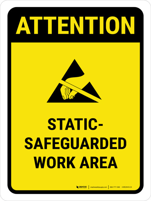 Attention: Static Safeguarded Work Area Portrait - Wall Sign