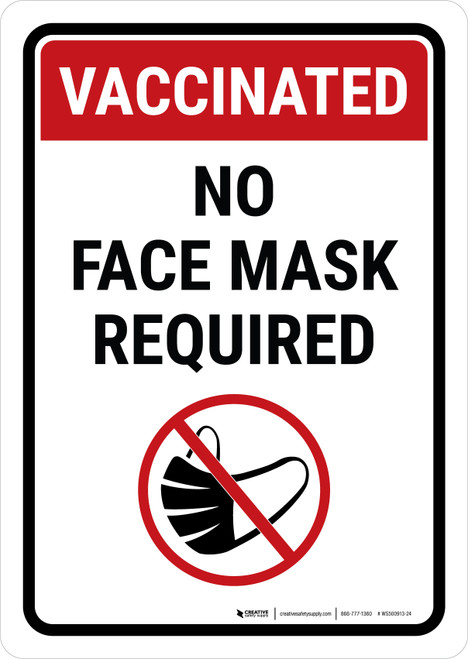 Vaccinated No Mask Required Portrait - Wall Sign