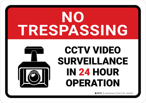 No Trespassing: CCTV Video Surveillance in 24 Hour Operation Landscape - Wall Sign