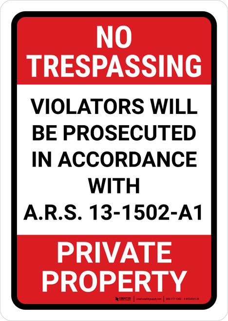 No Trespassing: Private Property Arizona RED v2 Portrait - Wall Sign