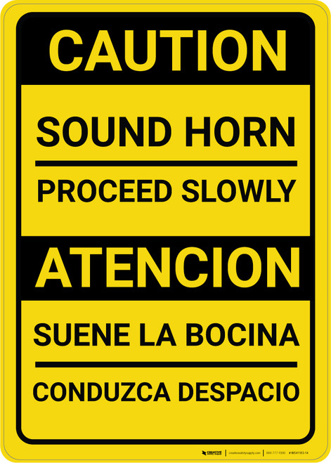Caution: Sound Horn Proceed Slowly Bilingual Spanish - Wall Sign