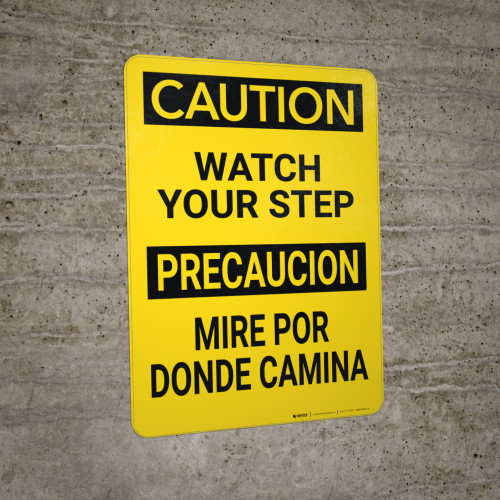 Caution Watch Your Step Bilingual Spanish Wall Sign