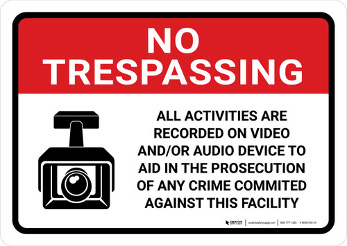 No Trespassing: All Activities Are Recorded on Video with Icon Landscape - Wall Sign