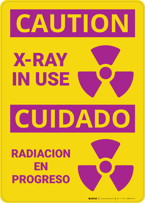 Caution: Xray in Use with Graphic Bilingual Spanish - Wall Sign