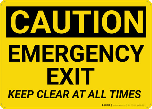 Caution: Emergency Exit Keep Clear at All Times - Wall Sign
